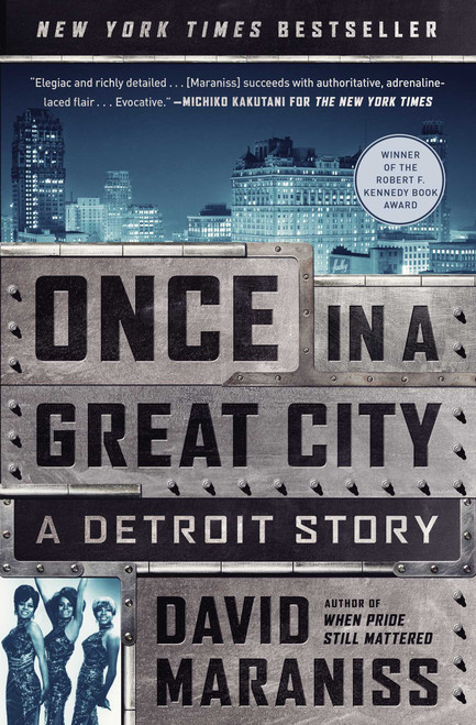 Once in a Great City (A Detroit Story) by David Maraniss, 9781476748399