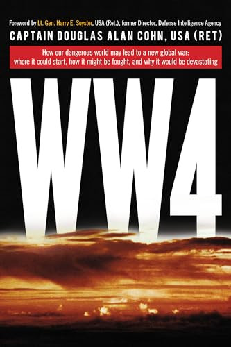 World War 4 by Douglas Alan Cohn, Harry E. Soyster, 9781493018772