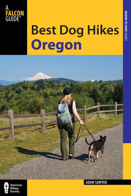 Best Dog Hikes Oregon by FalconGuides, 9781493019250