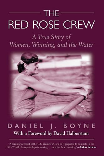 Red Rose Crew (A True Story Of Women, Winning, And The Water) by Daniel Boyne, 9781592287581