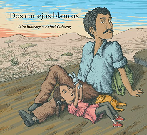 Dos conejos blancos (Spanish Edition) by Jairo Buitrago, Rafael Yockteng, 9781554989034