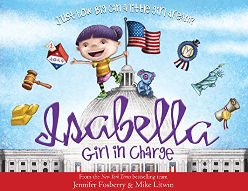 Isabella: Girl in Charge by Jennifer Fosberry, Mike Litwin, 9781492641735