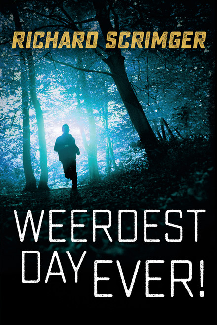 Weerdest Day Ever! by Richard Scrimger, 9781459811553