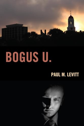 Bogus U. by Paul M. Levitt, 9781630760649