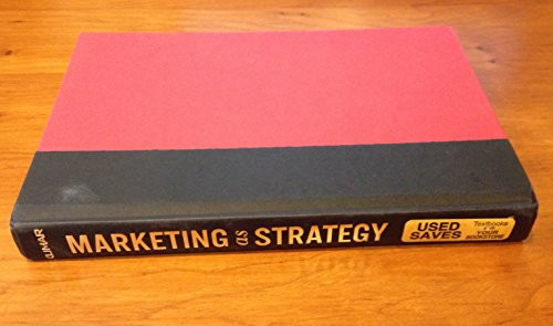 Marketing As Strategy (Understanding the CEO's Agenda for Driving Growth and Innovation) by Nirmalya Kumar, 9781591392101