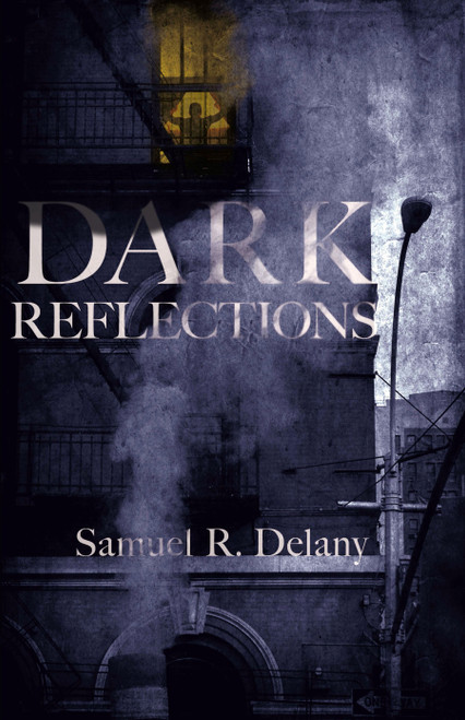 Dark Reflections by Samuel  R.  Delany, 9780486809090