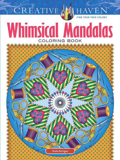Creative Haven Whimsical Mandalas Coloring Book by Shala Kerrigan, 9780486809441