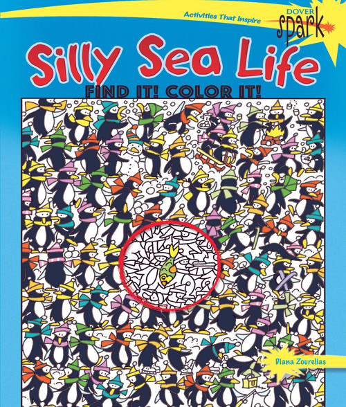 SPARK Silly Sea Life Find It! Color It! by Diana Zourelias, 9780486810959