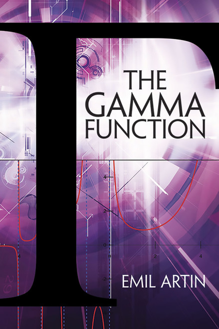 The Gamma Function by Emil Artin, Michael Butler, 9780486789781