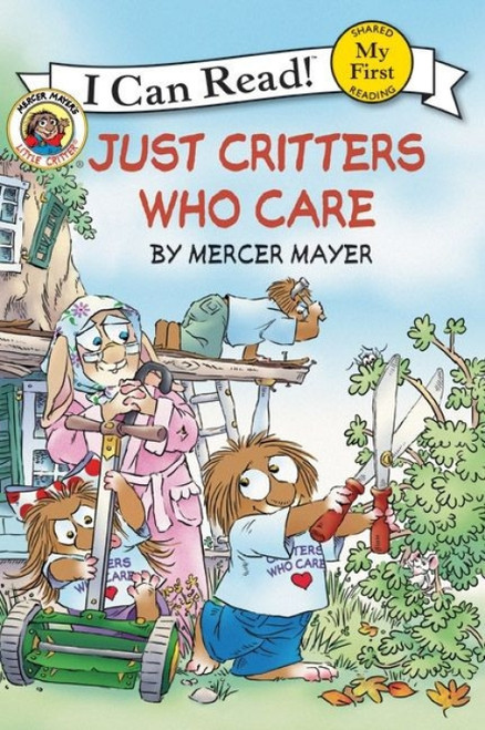 Little Critter: Just Critters Who Care by Mercer Mayer, Mercer Mayer, 9780060835590