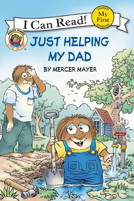 Little Critter: Just Helping My Dad by Mercer Mayer, Mercer Mayer, 9780060835637