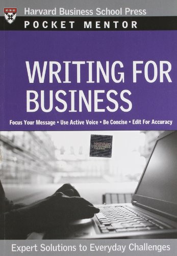 Writing for Business (Expert Solutions to Everyday Challenges) by Harvard Business Review, 9781422114728
