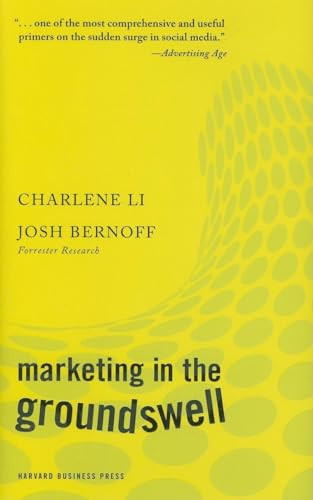 Marketing in the Groundswell by Charlene Li, Josh Bernoff, 9781422129807