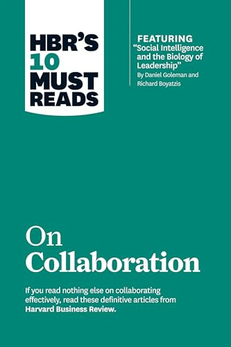 HBR's 10 Must Reads on Collaboration by Harvard Business Review, Daniel Goleman, Richard E. Boyatzis, Morten Hansen, 9781422190128