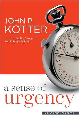A Sense of Urgency by John P. Kotter, 9781422179710