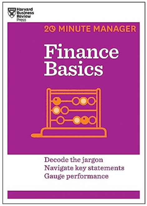 Finance Basics (HBR 20-Minute Manager Series) by Harvard Business Review, 9781625270856