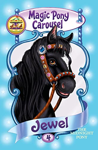 Magic Pony Carousel #4: Jewel the Midnight Pony by Poppy Shire, Ron Berg, 9780060837884