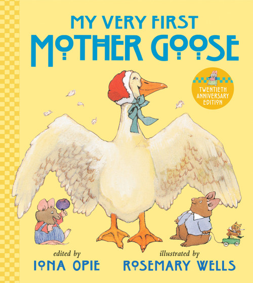 My Very First Mother Goose by Iona Opie, Rosemary Wells, 9780763688912