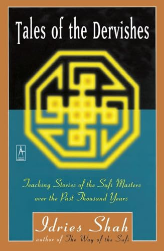 Tales of the Dervishes (Teaching Stories of the Sufi Masters over the Past Thousand Years) by Idries Shah, 9780140193589