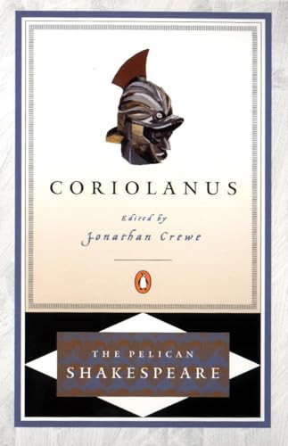 Coriolanus - 9780140714739 by William Shakespeare, Jonathan Crewe, Jonathan Crewe, Stephen Orgel, A. R. Braunmuller