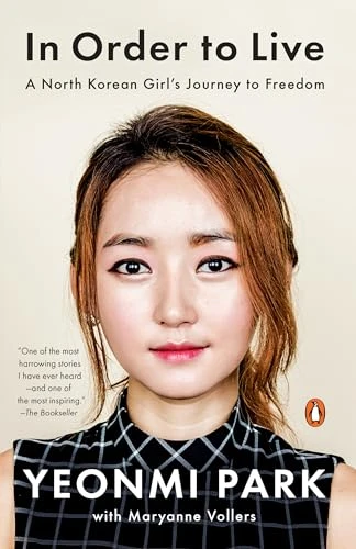 In Order to Live (A North Korean Girl's Journey to Freedom) - 9780143109747 by Yeonmi Park, Maryanne Vollers