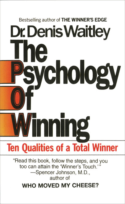 The Psychology of Winning (Ten Qualities of a Total Winner) by Denis Waitley, 9780425099995