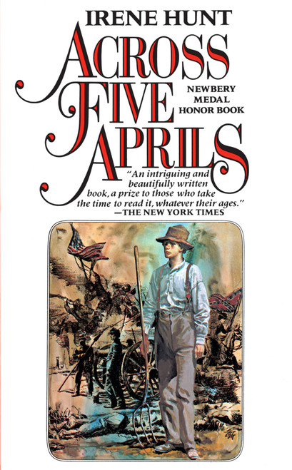 Across Five Aprils by Irene Hunt, 9780425102411