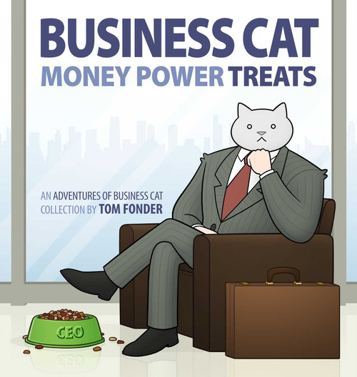 Business Cat: Money, Power, Treats by Tom Fonder, 9781449474140
