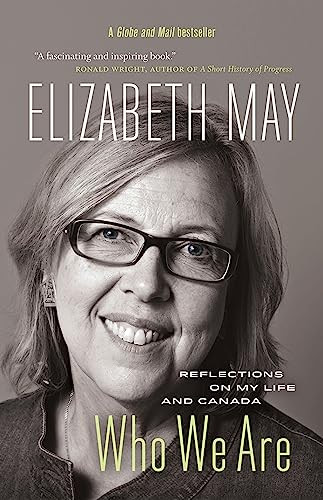 Who We Are (Reflections on My Life and Canada) by Elizabeth May, 9781771640312