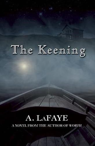 The Keening by A. LaFaye, 9781571316929