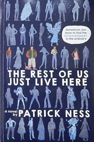 The Rest of Us Just Live Here - 9780062403179 by Patrick Ness