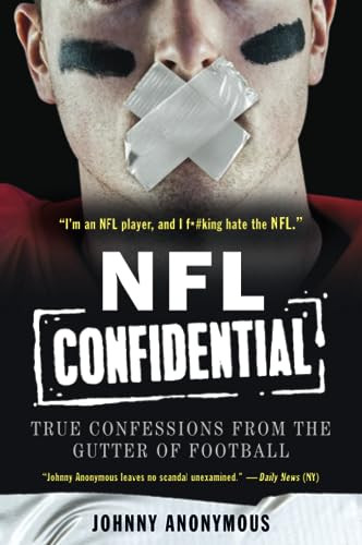 NFL Confidential (True Confessions from the Gutter of Football) - 9780062422439 by Johnny Anonymous