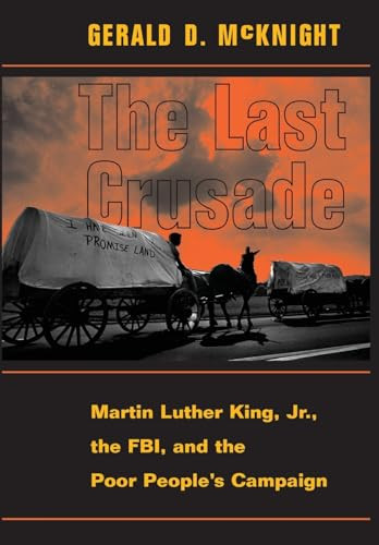 The Last Crusade (Martin Luther King Jr., The Fbi, And The Poor People's Campaign) by Gerald D. Mcknight, 9780813333847