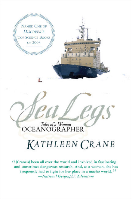 Sea Legs (Tales of a Woman Oceanographer) by Kathleen Crane, 9780813342856