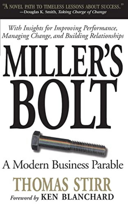 Miller's Bolt (A Modern Business Parable) by Thomas Stirr, 9780201143799