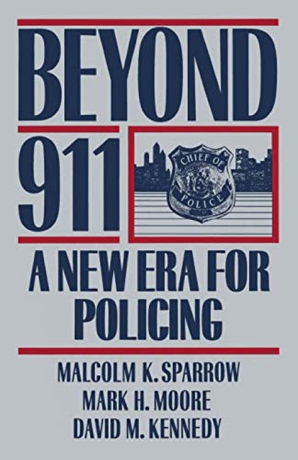Beyond 911 (A New Era For Policing) by Malcolm K Sparrow, 9780465006762