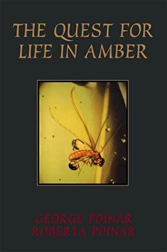 The Quest For Life In Amber by George Poinar, 9780201489286