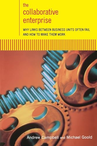 The Collaborative Enterprise by Andrew Campbell, Michael Goold, 9780738203102