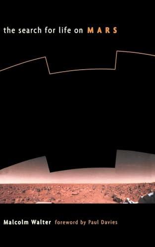 The Search For Life On Mars by Malcolm Walter, 9780738203676