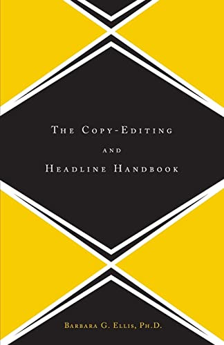 The Copy Editing And Headline Handbook by Barbara Ellis, 9780738204598
