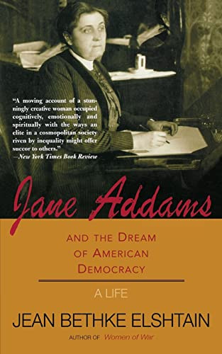 Jane Addams And The Dream Of American Democracy by Jean Bethke Elshtain, 9780465019137