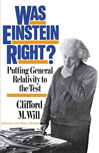 Was Einstein Right? (Putting General Relativity To The Test) by Clifford N. Will, 9780465090860