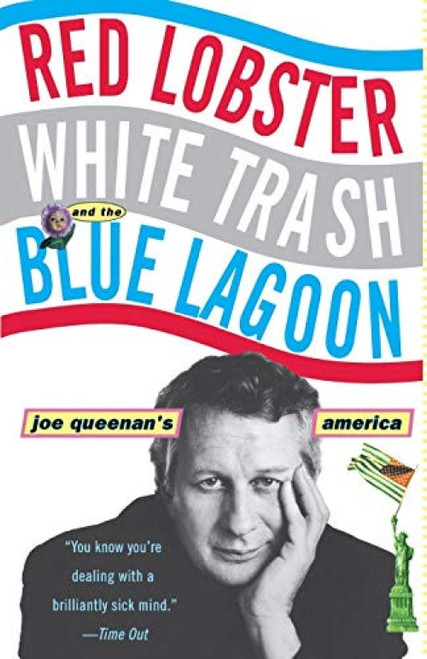 Red Lobster, White Trash, & the Blue Lagoon (Joe Queenan's America) by Joe Queenan, 9780786884087