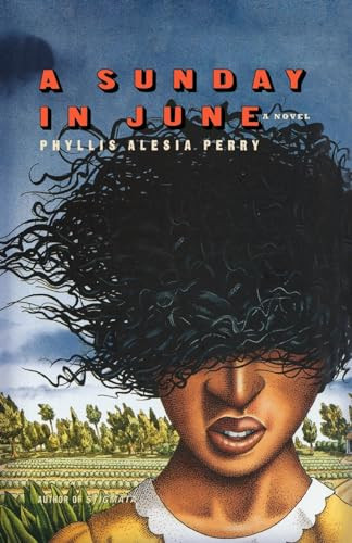 A Sunday in June (A Novel) - 9780786886890 by Phyllis Alesia Perry, 9780786886890