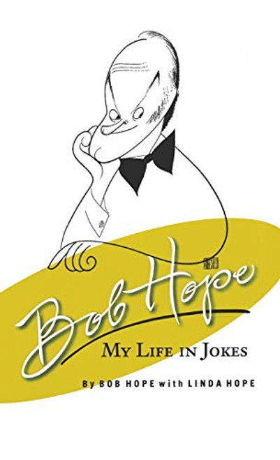 Bob Hope (My Life in Jokes) by Bob Hope, Linda Hope, 9781401300951