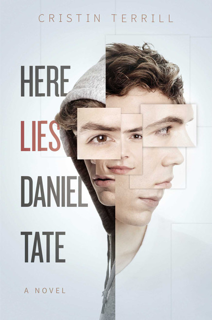 Here Lies Daniel Tate by Cristin Terrill, 9781481480765