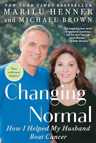 Changing Normal (How I Helped My Husband Beat Cancer) - 9781501132636 by Marilu Henner