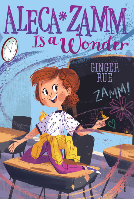 Aleca Zamm Is a Wonder by Ginger Rue, 9781481470605