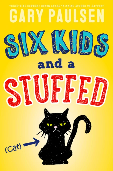 Six Kids and a Stuffed Cat - 9781481452243 by Gary Paulsen