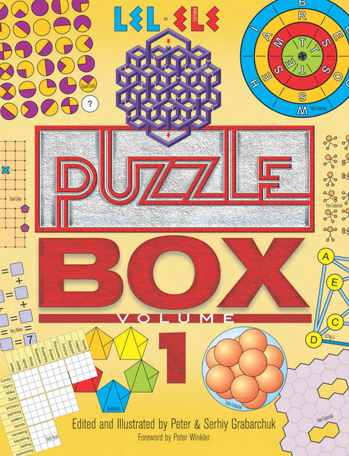 Puzzle Box, Volume 1 by Peter Grabarchuk, Serhiy Grabarchuk, Peter Winkler, Andrea Gilbert, Bram Cohen, Helen Grabarchuk, Donald Knuth, Ed Pegg, Jr., Richard Candy, Erich Friedman, Harry  Nelson, Shelly  Hazzard, Tanya Grabarchuk, 9780486810041